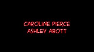 Innocent Hottie Ashley Abott Has Her First Threesome With Caroline Pierce
